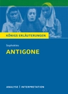 Interpretation zu Sophokles - Antigone - Textanalyse und Interpretation mit ausführlicher Inhaltsangabe - Deutsch