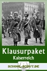 Klausuren zum Deutschen Kaiserreich im preisgünstigen Paket - Analyse und Interpretation historischer Schriftquellen - Geschichte