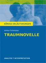 Interpretation zu Schnitzler, Arthur - Traumnovelle - Textanalyse und Interpretation mit ausführlicher Inhaltsangabe - Deutsch