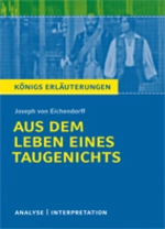 Interpretation zu Eichendorff, Joseph - Aus dem Leben eines Taugenichts - Textanalyse und Interpretation mit ausführlicher Inhaltsangabe - Deutsch