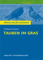 Interpretation zu Koeppen, Wolfgang - Tauben im Gras - Textanalyse und Interpretation mit ausführlicher Inhaltsangabe und Abituraufgaben mit Lösungen - Deutsch