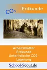 Unsere Welt im Fokus: Unterirdische CO2-Lagerung - Arbeitsblätter für abwechslungsreichen Unterricht - Erdkunde/Geografie