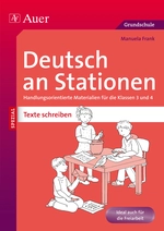 Deutsch an Stationen SPEZIAL Texte schreiben 3-4 - Handlungsorientierte Materialien für die Klassen 3 und 4 - Deutsch
