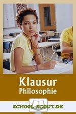 Klausuren Philosophie Jahrgangsstufe 12 Spar-Paket - Klausurenpaket Oberstufe - Philosophie