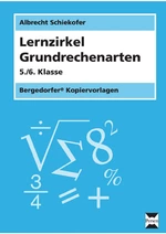Lernzirkel Grundrechenarten - Wiederholen, üben, festigen - Sicher in den Grundrechenarten! - Mathematik
