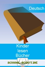 Kinder lesen Bücher - Lesemotivation fördern mit Kinderlektüren - Deutsch