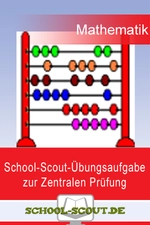 School-Scout-Übungsaufgabe zur Zentralen Prüfung im Fach Mathematik, Klasse 10 - Lernhilfe Mathematik - Mathematik