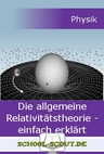 Lernwerkstatt: Die allgemeine Relativitätstheorie - einfach erklärt - Veränderbare Arbeitsblätter für die Klassen 7 bis 9 - Physik