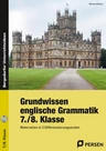 Grundwissen englische Grammatik 7./8. Klasse - Materialien in 2 Differenzierungsstufen - Englisch
