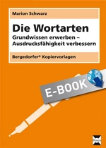 Die Wortarten - Grundwissen erwerben - Ausdrucksfähigkeit verbessern - Deutsch