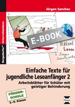 Einfache Texte für jugendliche Leseanfänger 2 - Arbeitsblätter für Schüler mit geistiger Behinderung - Deutsch