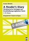 A Reader´s Diary - Strukturierte Vorlagen zur Erschließung englischer Texte - Englisch