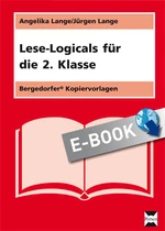 Lese-Logicals für die 2. Klasse - Die Lesekompetenz verbessern mit Leserätseln auf der Wort- und Satzebene! - Deutsch