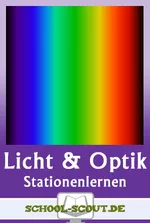 Licht und Optik - Stationenlernen - 10 Lernstationen mit Lösungen Physik - Physik