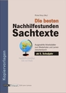 Die besten Nachhilfestunden: Lernen mit Sachtexten, Klasse 5-9 - Arbeitsblätter zur Förderung von Textverständnis und Lernstrategien - Deutsch