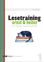 Lesetraining ernst & heiter Grundschule - 9 kurze Geschichten zur Förderung von Lesefertigkeit und Textverständnis - Deutsch