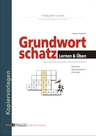 Rechtschreibtraining: Grundwortschatz lernen und üben - Wortschatzlisten und Tests - Rechtschreiben üben - Deutsch