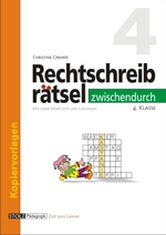 10 Kreuzworträtsel zur Übung der Rechtschreibung (Klasse 4) - Förderunterricht - mit Wortliste und Lösungen - Deutsch