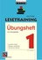 Lesetraining Übungsheft 1: Ergänzendes Arbeitsmaterial zum Lesetraining 1 - Lesen üben mit unterhaltsamen und spannenden Texten - Deutsch