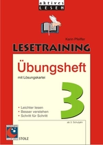 Lesetraining Übungsheft 3: Ergänzendes Arbeitsmaterial zum Lesetraining 3 - Lesen üben mit unterhaltsamen und spannenden Texten - Deutsch