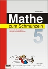 Mathe zum Schmunzeln: Textaufgaben für das 5. Schuljahr - Humorvolle Textaufgaben, Lösungen zur Selbstkontrolle - Mathematik