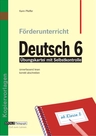 Förderunterricht Deutsch 6: Sinnerfassend lesen, korrekt abschreiben - Übungskartei mit Selbstkontrolle - Deutsch