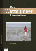 Lernwerkstatt: Das Wattenmeer kennenlernen - Informative Texte, Fragen und Antworten - Erdkunde/Geografie