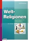 Weltreligionen: Textwerkstatt und Lernwerkstatt - Sinnerfassende Leseübungen an Sachtexten - Religion