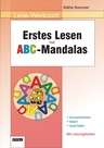 Erstes Lesen mit ABC-Mandalas: Konzentrieren - Ausmalen - Lesen - Feinmotorik und Konzentration üben - Lernwerkstatt, Lesetraining, Mandalas - Deutsch