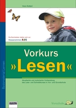 Das Klassenzimmer-ABC / Vorkurs Lesen - Akustische und motorische Vorbereitung des Lese- und Schreibkurses - Deutsch