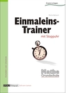 Einmaleins-Trainer: Flott rechnen mit der Stoppuhr - Training des Einmaleins - Mathematik