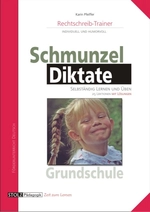 Schmunzeldiktate - Rechtschreibtrainer für die Grundschule - 25 Diktate zum selbständigen Lernen und Üben - Deutsch