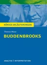 Interpretation zu Mann, Thomas - Die Buddenbrooks - Textanalyse und Interpretation des Gesellschaftsromans mit ausführlicher Inhaltsangabe - Deutsch