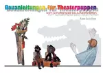Bauanleitungen für Theaterpuppen - vom Schattenspiel bis zu Marionetten - Materialien zum Kunstunterricht - Kunst/Werken