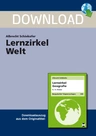 Lernzirkel Welt - Aufgabenblätter zum Herunterladen - Hauptschule und Realschule Erdkunde/Geografie - Erdkunde/Geografie