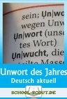 "Volksverräter" ist Unwort des Jahres 2017 - Arbeitsblätter "Deutsch - aktuell" - Deutsch