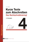 Kurze Texte zum Abschreiben, Klasse 4: Das Rechtschreibtraining! - Übungskartei mit Lösungen Schreibtraining - Deutsch