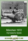 Olympische Spiele in Deutschland - München 1972 - Arbeitsblätter "Geschichte - aktuell" - Geschichte
