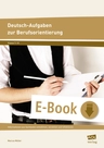 Informationen aus Sachtexten entnehmen,verstehen und reflektieren - Deutsch-Aufgaben zur Berufsorientierung - Deutsch