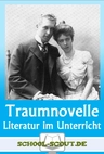 Lektüren im Unterricht: Schnitzler - Traumnovelle - Literatur fertig für den Unterricht aufbereitet: Traumnovelle - Deutsch