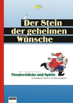 Der Stein der geheimen Wünsche - Theaterstücke und Spiele für Advents- und Weihnachtsfeier - Deutsch