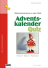 Weihnachtsbräuche in aller Welt - Adventskalenderquiz - Ein fröhliches Advent-Quiz mit Texten zum Vorlesen, Zuhören und Raten - Deutsch