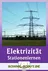 Elektrizität - Stationenlernen - Lernen an Stationen im Physikunterricht - Physik