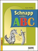 Schnapp und das ABC - Das kleine Krokodil sucht Arbeit - Eine humorvolle Geschichte mit Sprachspielen - Deutsch