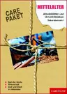 CARE-Paket - Mittelalter - Arbeitsblätter und Kopiervorlagen für den Geschichtsunterricht - Geschichte