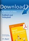 Sport an Stationen Klasse 3/4: Fußball und Volleyball - Stationentraining Sport Grundschule - Sport