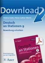 Deutsch an Stationen Klasse 9: Bewerbung schreiben - Mit Stationentraining gezielt üben - Anforderungen des Lehrplans Deutsch erfüllen - Deutsch