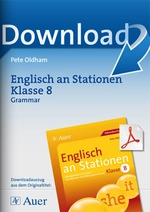 Englisch an Stationen Klasse 8: Grammar - Stationentraining Englisch Sekundarstufe - Englisch