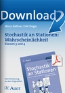 Stochastik an Stationen: Wahrscheinlichkeit, Klassen 3 und 4 - Stationentraining Mathematik Grundschule - Mathematik
