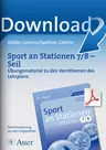Sport an Stationen Klasse 7/8 - Seil: Übungsmaterial zu den Kernthemen des Lehrplans - Stationentraining Sport Sekundarstufe - Sport